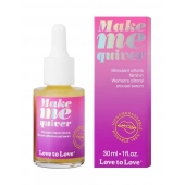 Возбуждающие капли для клитора Make Me Quiver - 30 мл. - Love to Love - купить с доставкой в Волжском