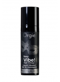 Гель для массажа ORGIE Sexy Vibe High Voltage с эффектом вибрации - 15 мл. - ORGIE - купить с доставкой в Волжском