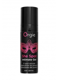 Интимный гель для G-точки ORGIE She Spot с возбуждающим эффектом - 15 мл. - ORGIE - купить с доставкой в Волжском
