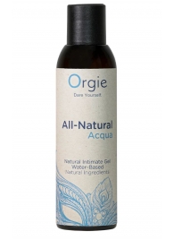 Интимный гель на водной основе Orgie All-Natural Acqua - 150 мл. - ORGIE - купить с доставкой в Волжском