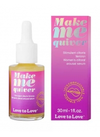 Возбуждающие капли для клитора Make Me Quiver - 30 мл. - Love to Love - купить с доставкой в Волжском