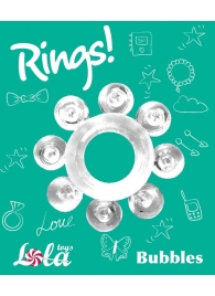 Прозрачное эрекционное кольцо Rings Bubbles - Lola Games - в Волжском купить с доставкой